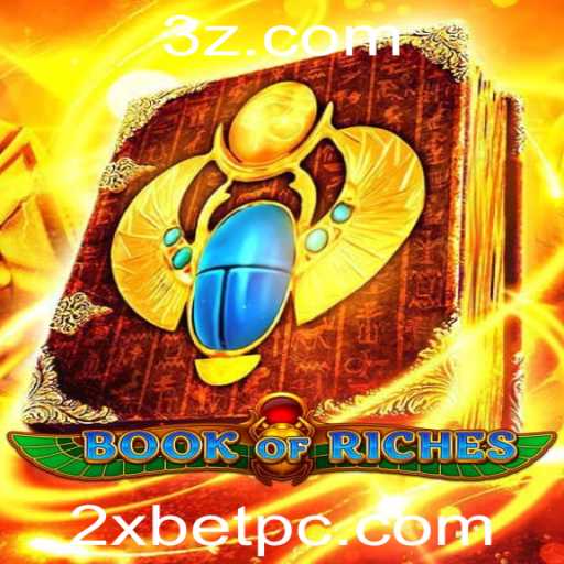 Book of Riches: Descubra Seus Segredos no Universo de 2xbet