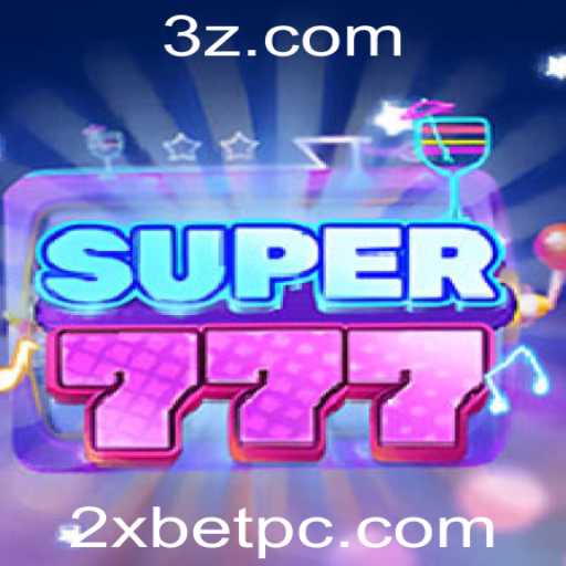 Descubra o Mundo Empolgante do Jogo Super777